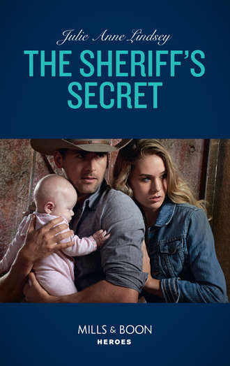 Julie Lindsey Anne. The Sheriff's Secret