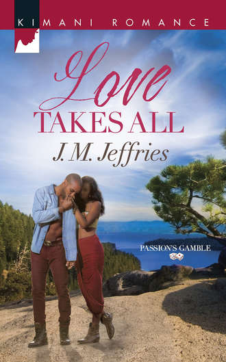 J.M.  Jeffries. Love Takes All