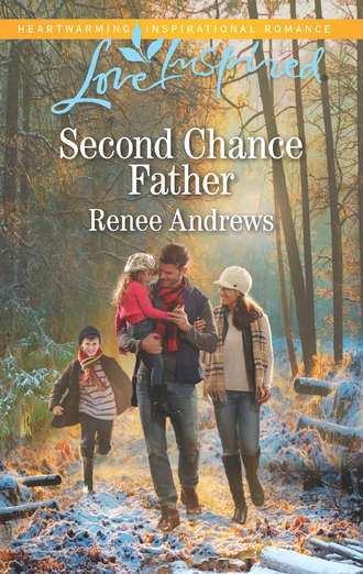 Renee  Andrews. Second Chance Father