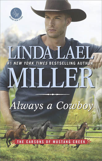 Linda Miller Lael. Always A Cowboy