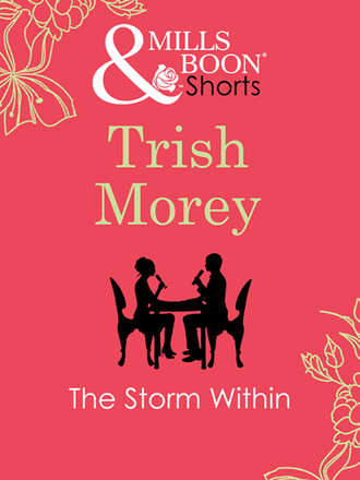 Trish Morey. The Storm Within