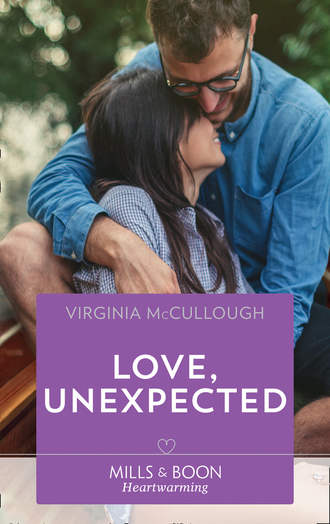 Virginia  McCullough. Love, Unexpected