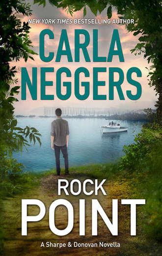 Carla Neggers. Rock Point