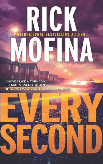 Rick  Mofina. Every Second