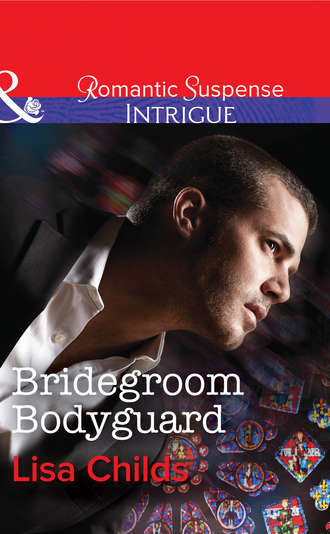 Lisa  Childs. Bridegroom Bodyguard