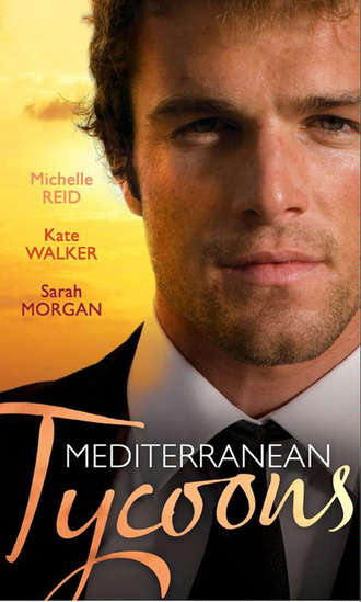 Michelle Reid. Mediterranean Tycoons: The De Santis Marriage / The Greek Tycoon's Unwilling Wife / The Sicilian's Virgin Bride