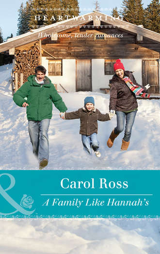 Carol  Ross. A Family Like Hannah's