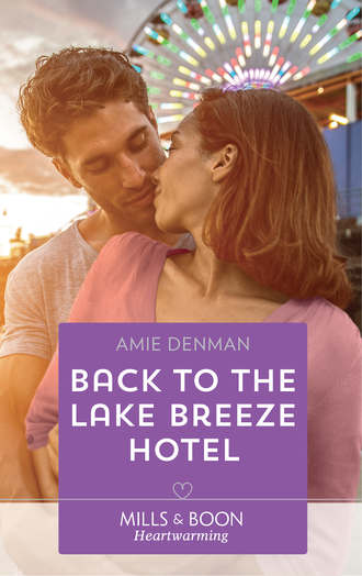 Amie  Denman. Back To The Lake Breeze Hotel