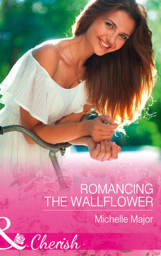 Michelle  Major. Romancing The Wallflower