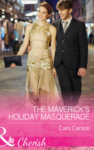 Caro  Carson. The Maverick's Holiday Masquerade