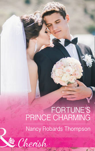 Nancy Thompson Robards. Fortune's Prince Charming