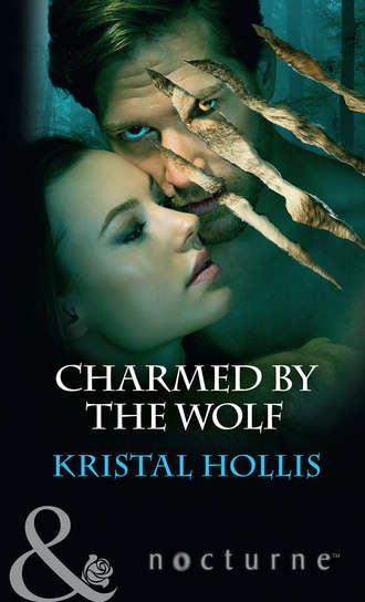 Kristal  Hollis. Charmed By The Wolf