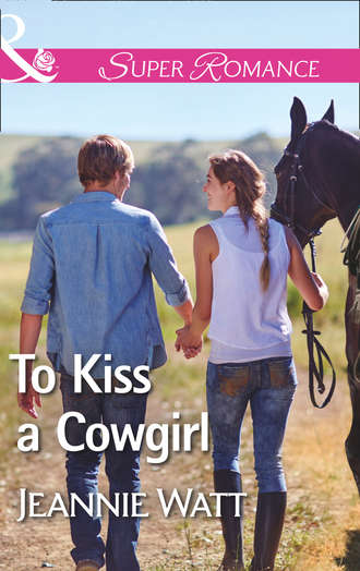 Jeannie  Watt. To Kiss A Cowgirl