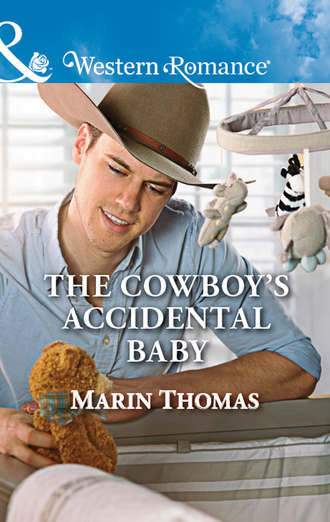 Marin  Thomas. The Cowboy's Accidental Baby