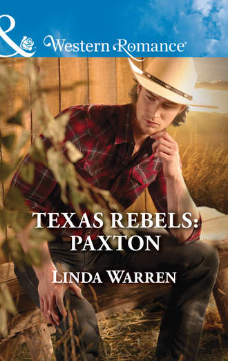 Linda  Warren. Texas Rebels: Paxton