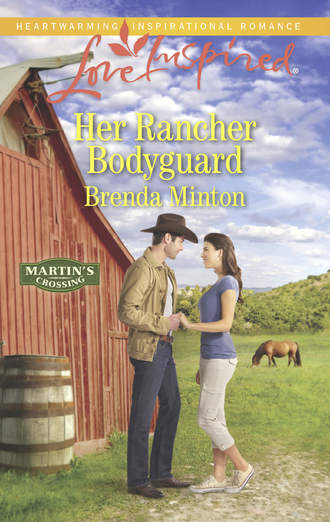 Brenda  Minton. Her Rancher Bodyguard