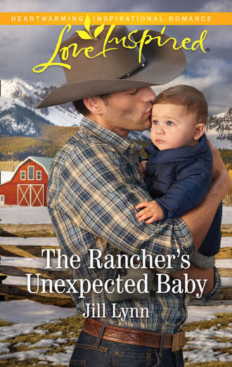 Jill  Lynn. The Rancher's Unexpected Baby