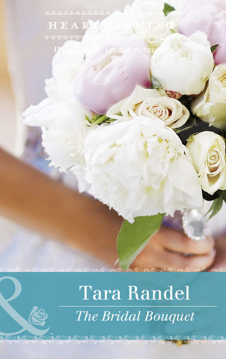 Tara  Randel. The Bridal Bouquet