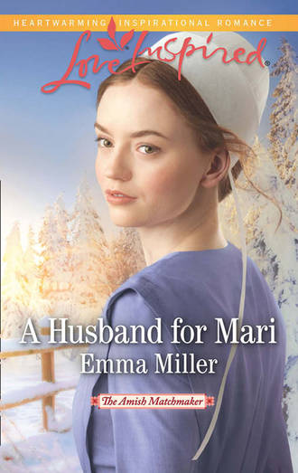 Emma  Miller. A Husband For Mari