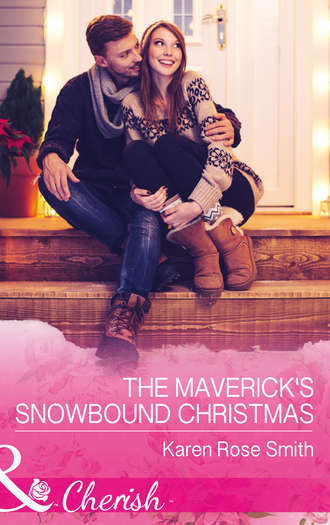 Karen Smith Rose. The Maverick's Snowbound Christmas