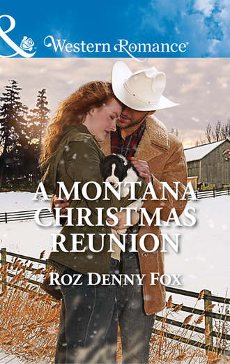 Roz Fox Denny. A Montana Christmas Reunion