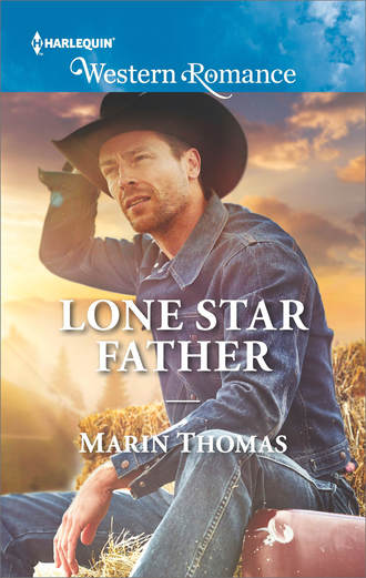 Marin  Thomas. Lone Star Father