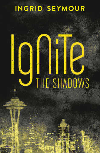 Ingrid  Seymour. Ignite the Shadows