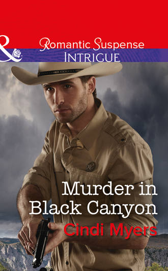 Cindi  Myers. Murder In Black Canyon