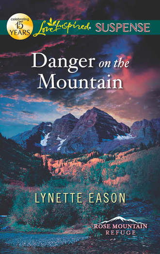 Lynette  Eason. Danger on the Mountain