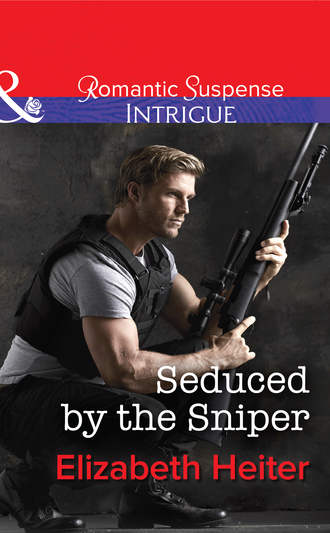 Elizabeth  Heiter. Seduced by the Sniper