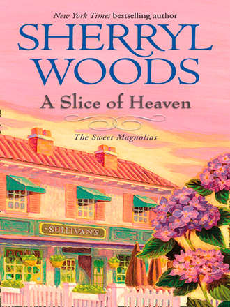 Sherryl  Woods. A Slice Of Heaven