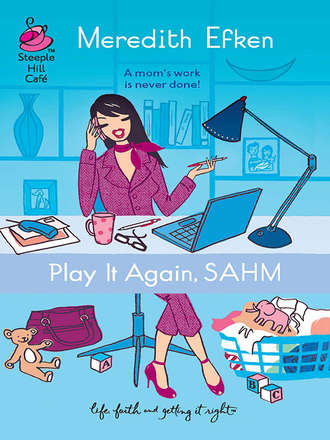 Meredith  Efken. Play It Again, Sahm