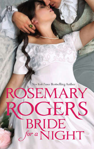 Rosemary  Rogers. Bride For A Night