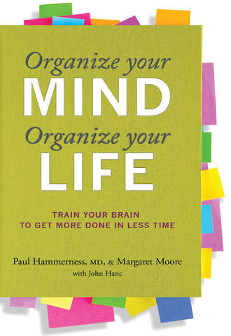 Harvard Publications Health. Organize Your Mind, Organize Your Life