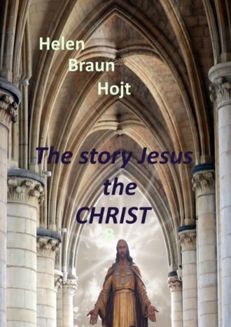 Обложка книги «The Story of Jesus The Christ»