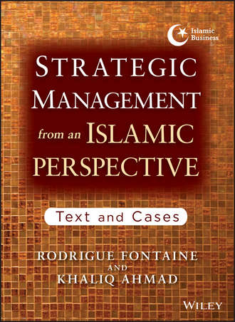 Rodrigue  Fontaine. Strategic Management from an Islamic Perspective