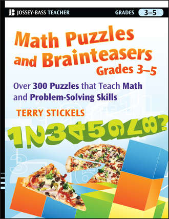 Terry  Stickels. Math Puzzles and Brainteasers, Grades 3-5