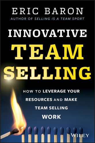 Eric  Baron. Innovative Team Selling