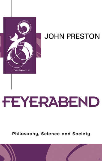 John  Preston. Feyerabend