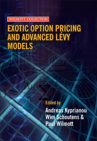 Paul  Wilmott. Exotic Option Pricing and Advanced L?vy Models