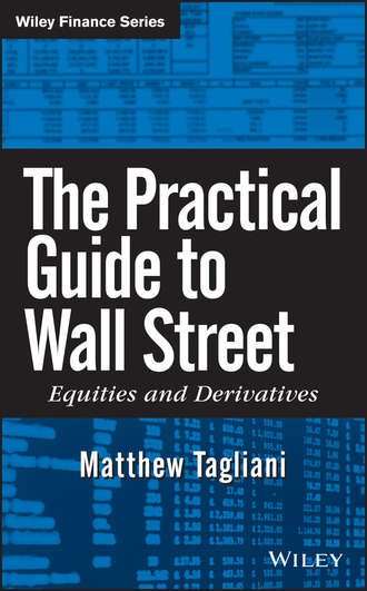 Matthew  Tagliani. The Practical Guide to Wall Street