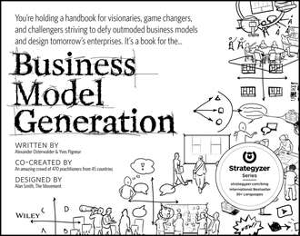 Alexander  Osterwalder. Business Model Generation