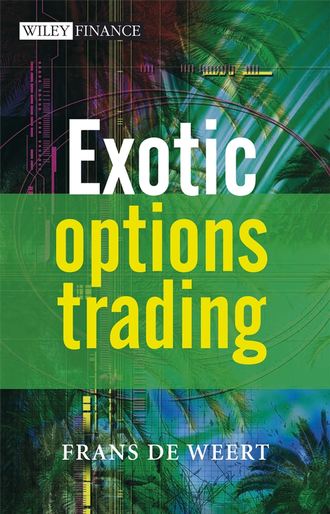 Frans de Weert. Exotic Options Trading