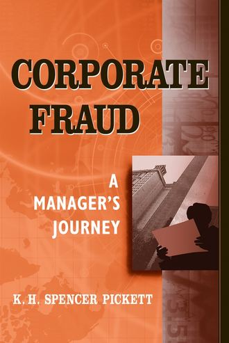 K. H. Spencer Pickett. Corporate Fraud