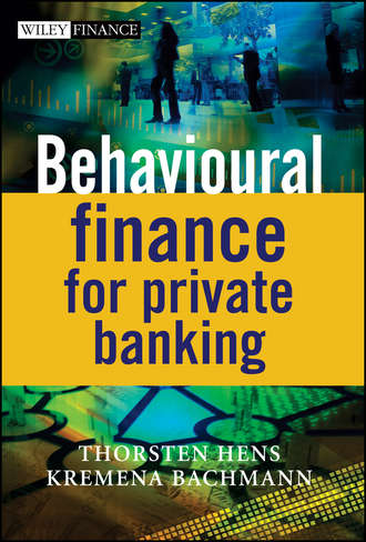 Thorsten Hens. Behavioural Finance for Private Banking