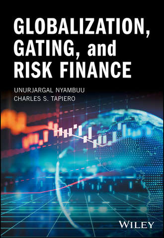 Unurjargal  Nyambuu. Globalization, Gating, and Risk Finance