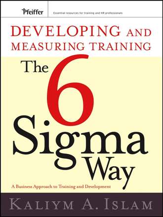 Edward Trolley A.. Developing and Measuring Training the Six Sigma Way