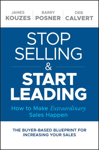 Deb Calvert. Stop Selling and Start Leading