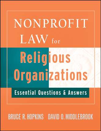 David  Middlebrook. Nonprofit Law for Religious Organizations