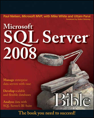 Paul  Nielsen. Microsoft SQL Server 2008 Bible